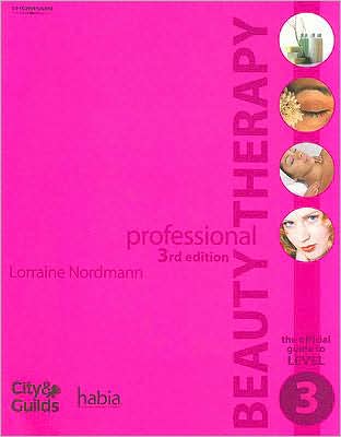 Professional Beauty Therapy: The Official Guide to Level 3
