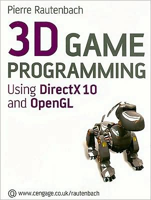 3D Games Programming: Using DirectX 10 and Open GL