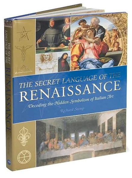 The Secret Language of the Renaissance: Decoding the Hidden Symbolism of Italian Art