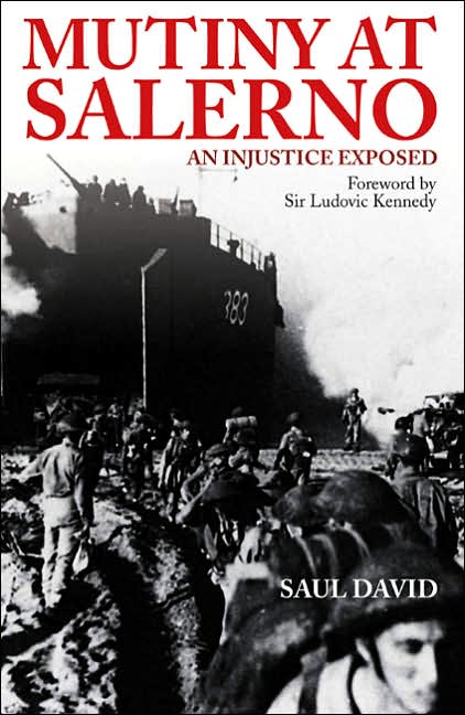 Mutiny at Salerno 1943: An Injustice Exposed