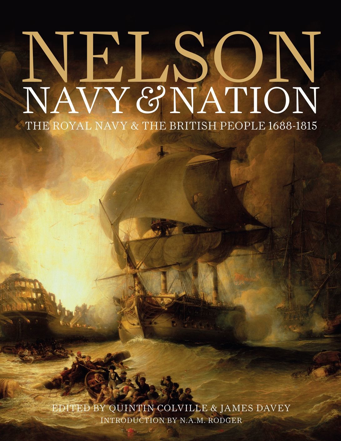 Nelson, Navy & Nation: The Royal Navy and the British people, 1688-1815