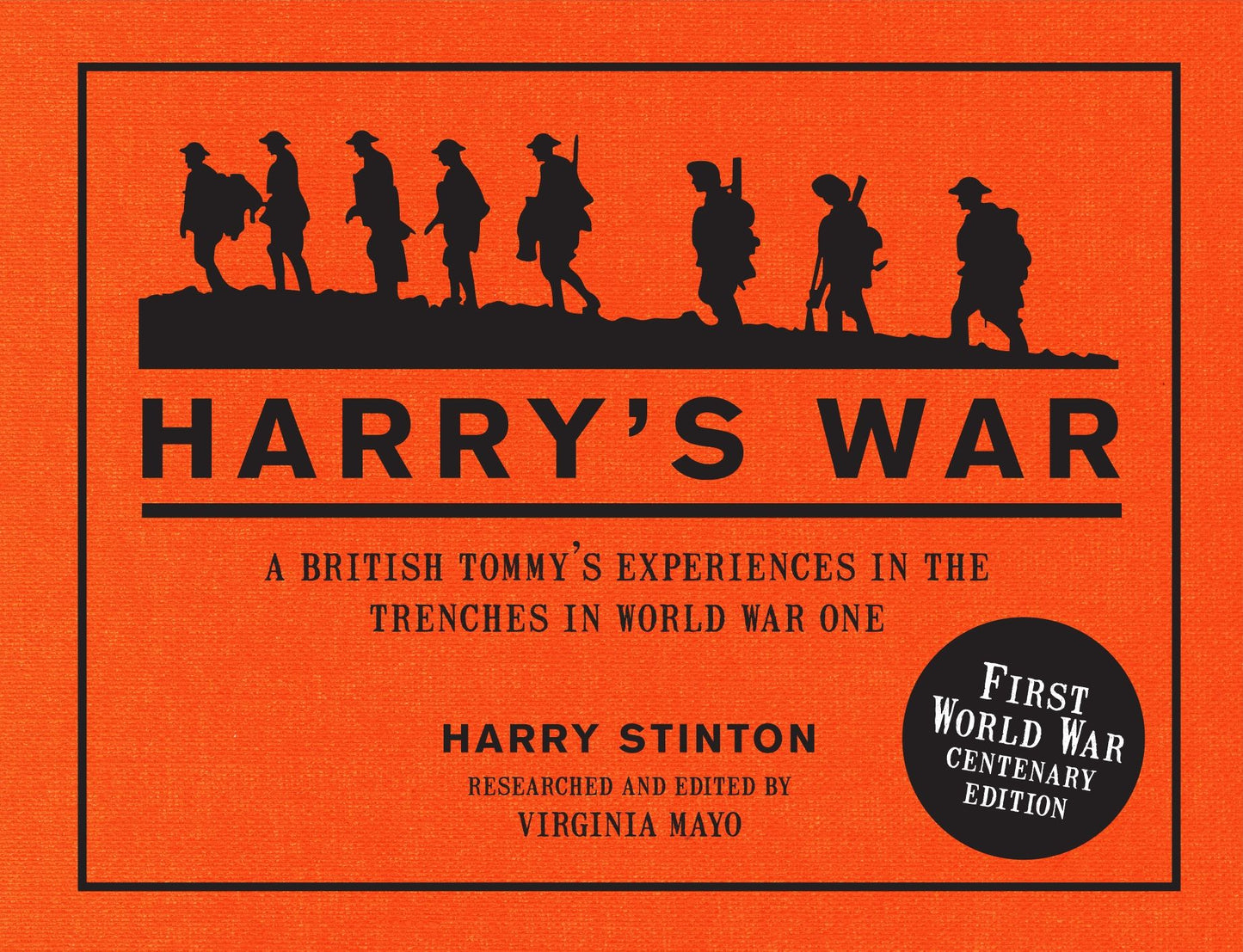 Harry's War: A British Tommy's experiences in the trenches in World War One