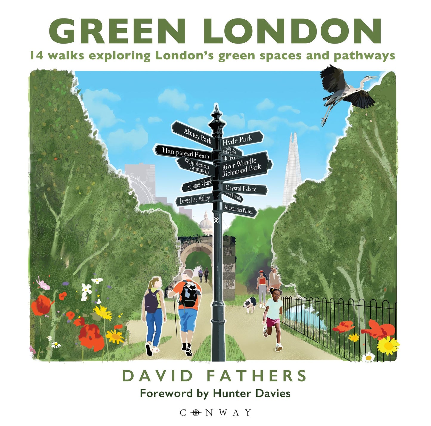 Green London: 14 Walks Exploring London's Green Spaces and Pathways