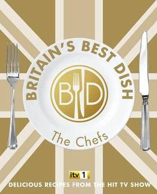 Britain's Best Dish - The Chefs