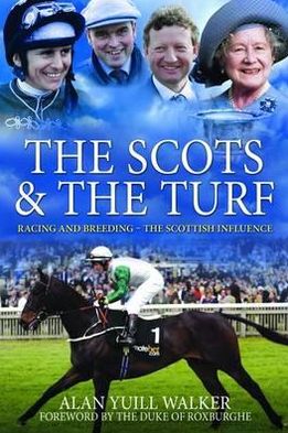 Scots & the Turf: Racing and Breeding - The Scottish Influence