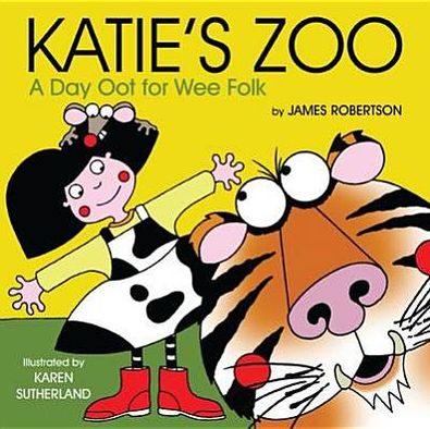 Katie's Zoo : A Day Oot for Wee Folk