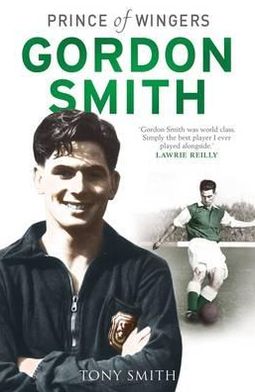 Gordon Smith: Prince of Wingers