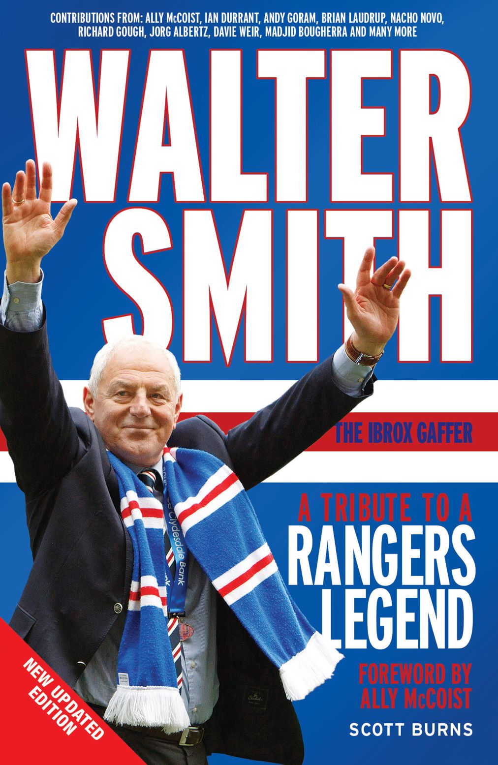 Walter Smith the Ibrox Gaffer: A Tribute to a Rangers Legend