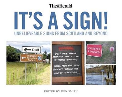 It's a Sign: Unbelievable Signs from the Herald.