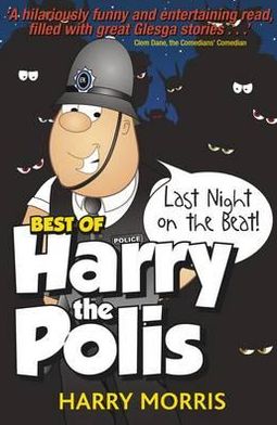 Last Night On The Beat: Harry the Polis
