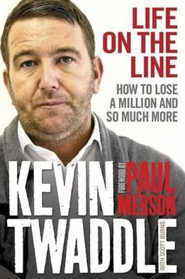 Life on the Line: How to Lose a Million and So Much More