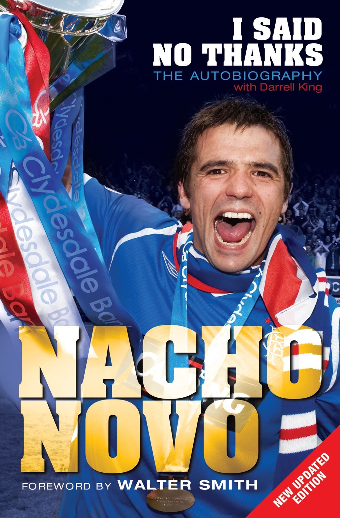I Said No Thanks. Nacho Novo: The Autobiography