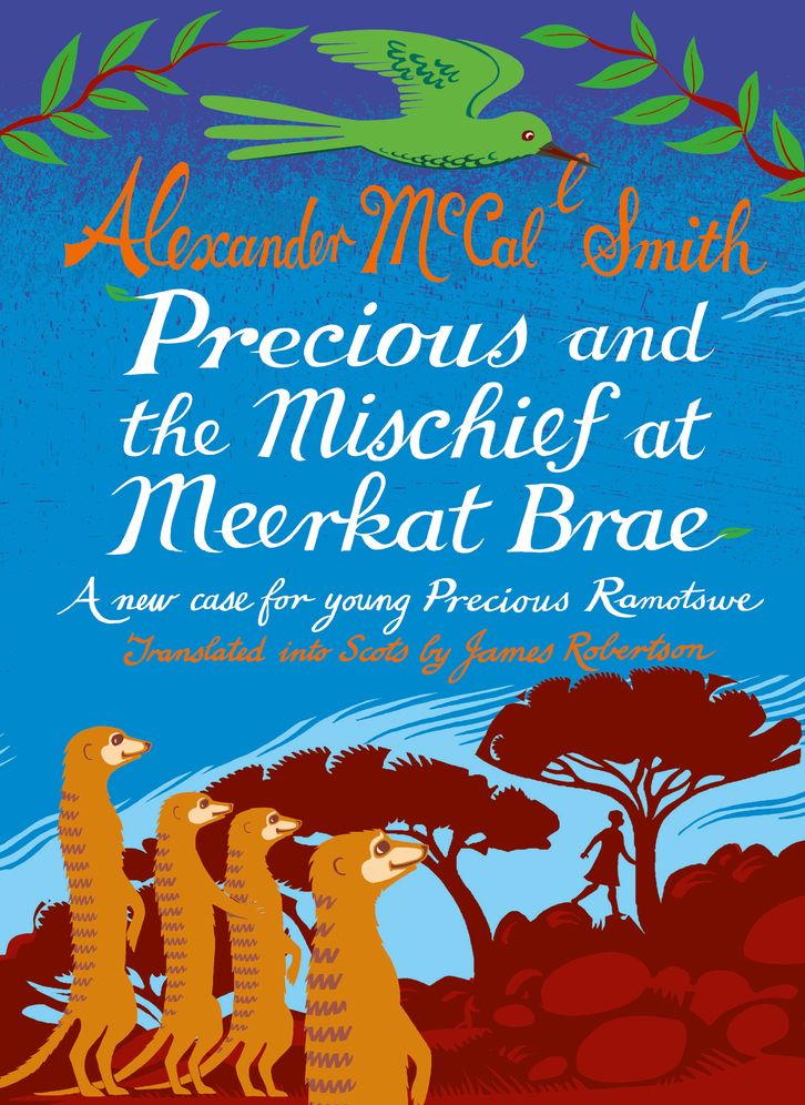 Precious and the Mischief at Meerkat Brae: A New Case for Young Precious Ramotswe