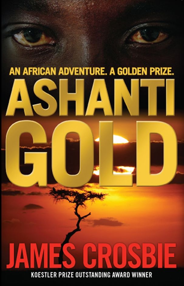 Ashanti Gold: An African Adventure. A Golden Prize