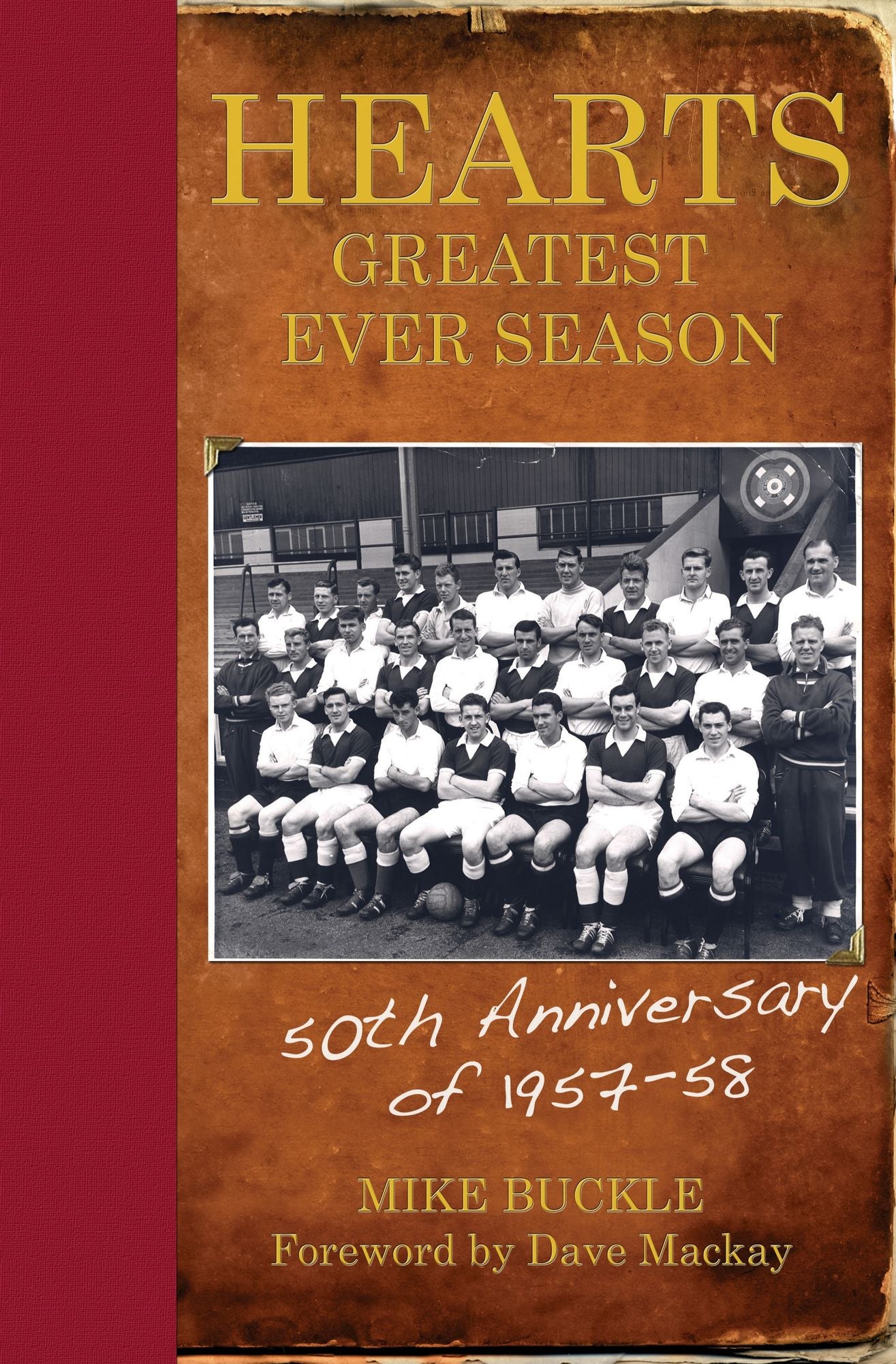 Hearts' Greatest Ever Season: The 50th Anniversary Celebration