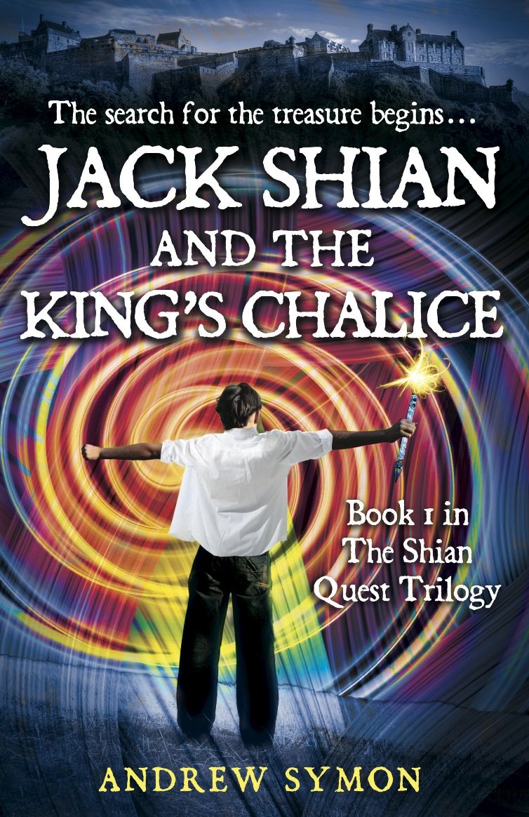 Jack Shian and the King's Chalice: The Search for the Treasure Begins . . .