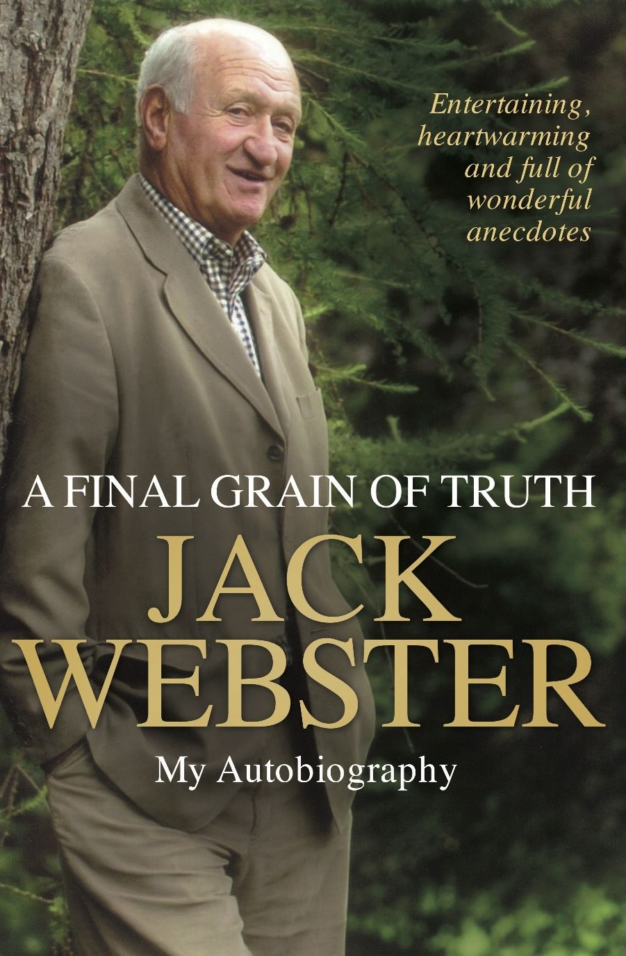 A Final Grain of Truth: My Autobiography