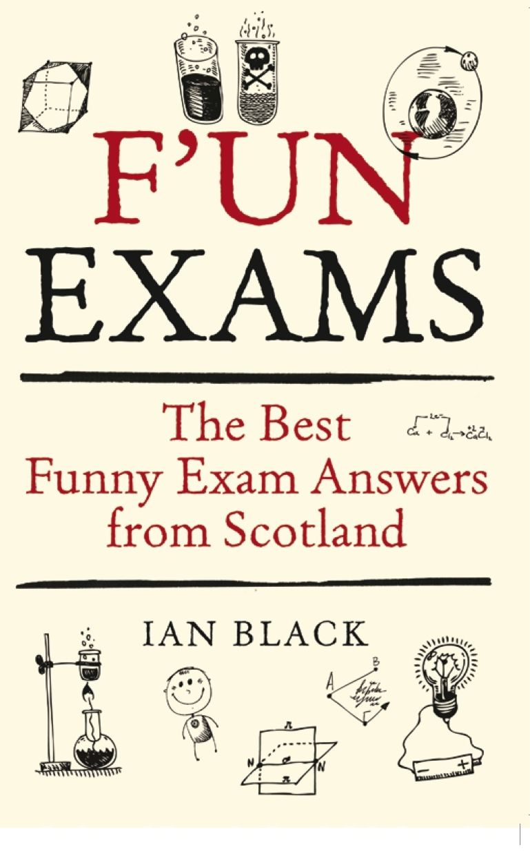 F'un Exams: The Best Funny Exam Answers from Scotland