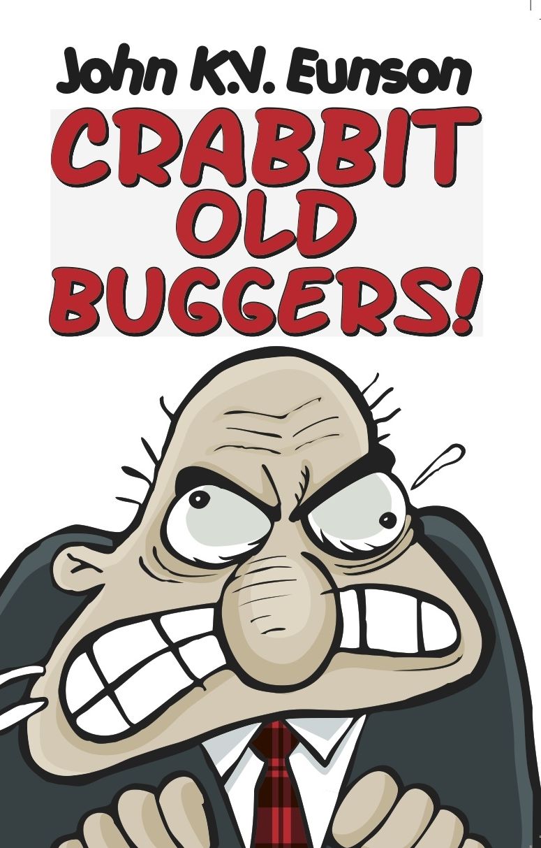 Crabbit Old Buggers!