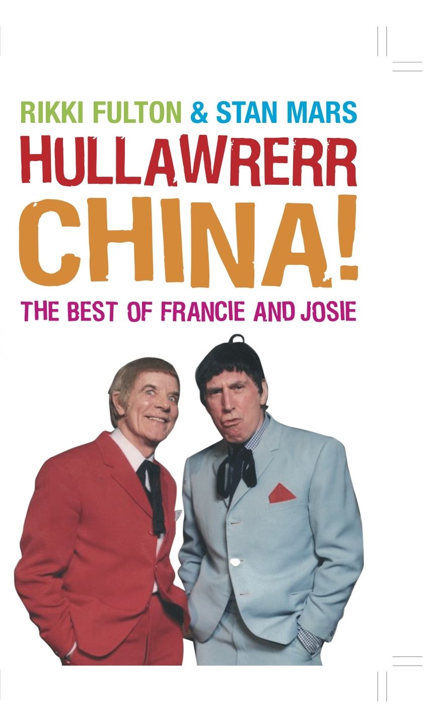Hullawrerr China!: The Best of Francie and Josie