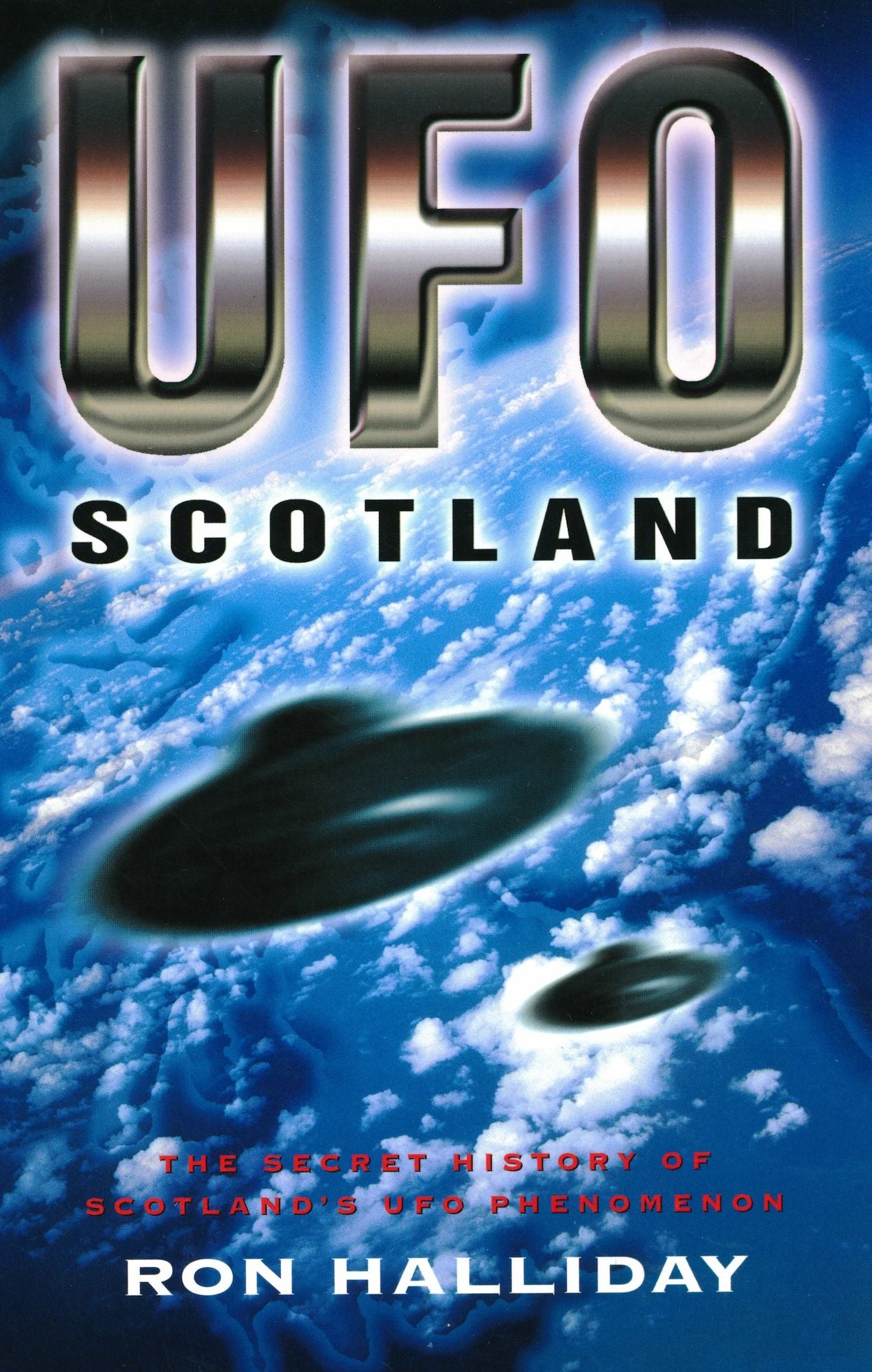 UFO Scotland: The Secret History of Scotland's UFO Phenomenon