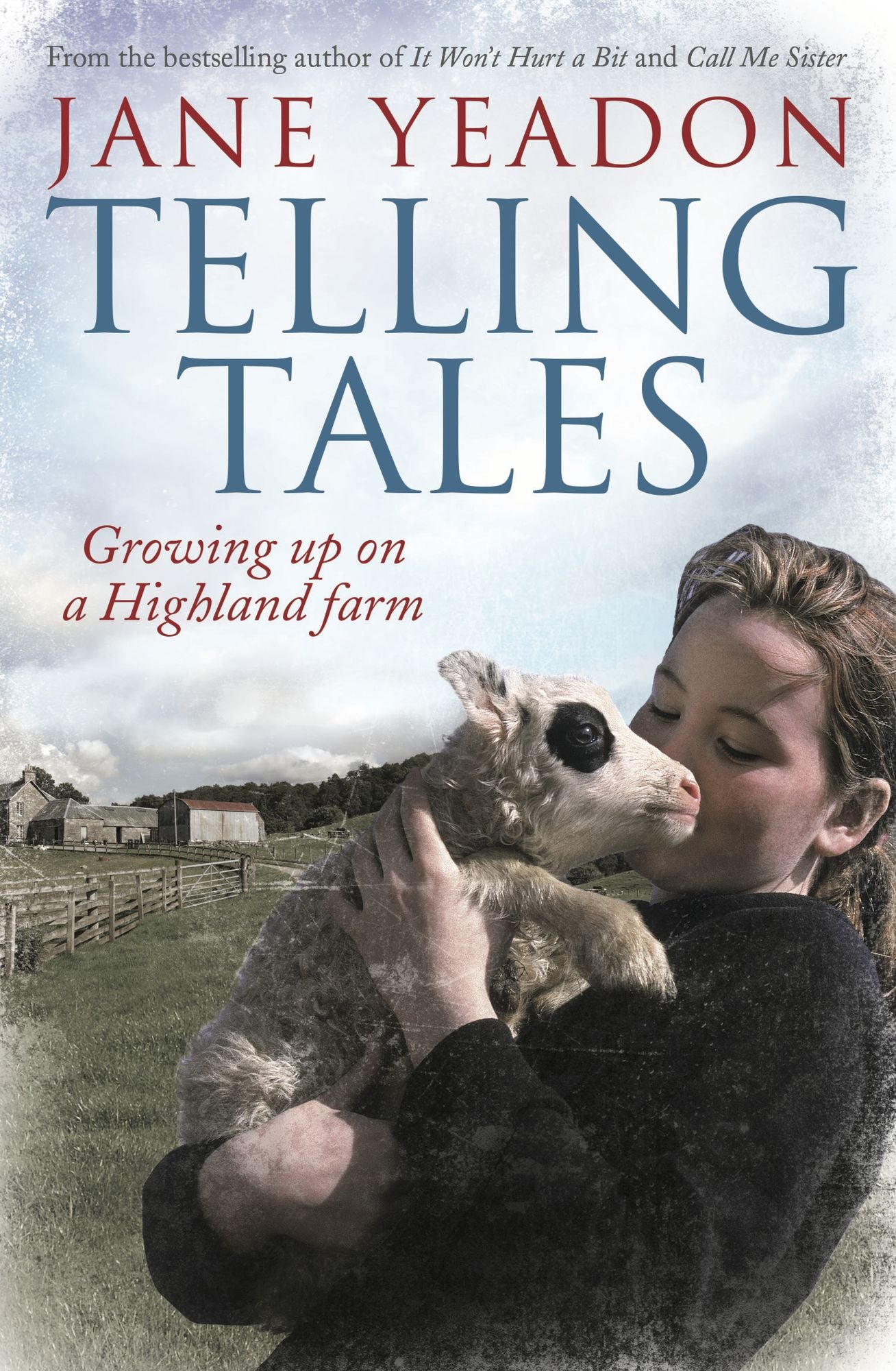Telling Tales: Growing Up on a Highland Farm