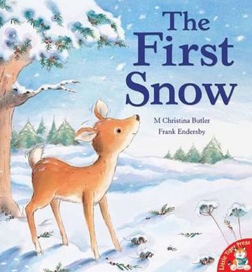 The First Snow. M. Christina Butler, Frank Endersby