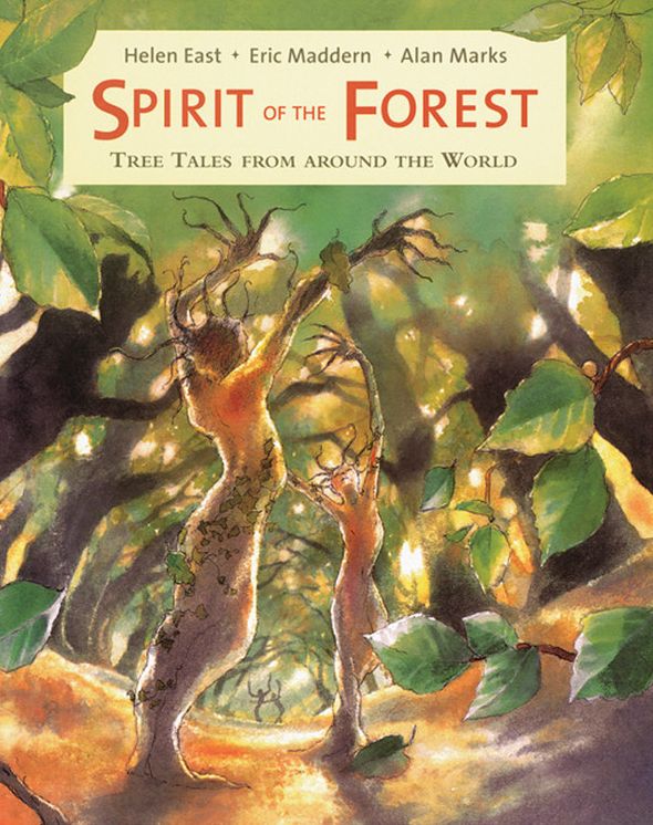 Spirit of the Forest: Tree Tales from Around the World