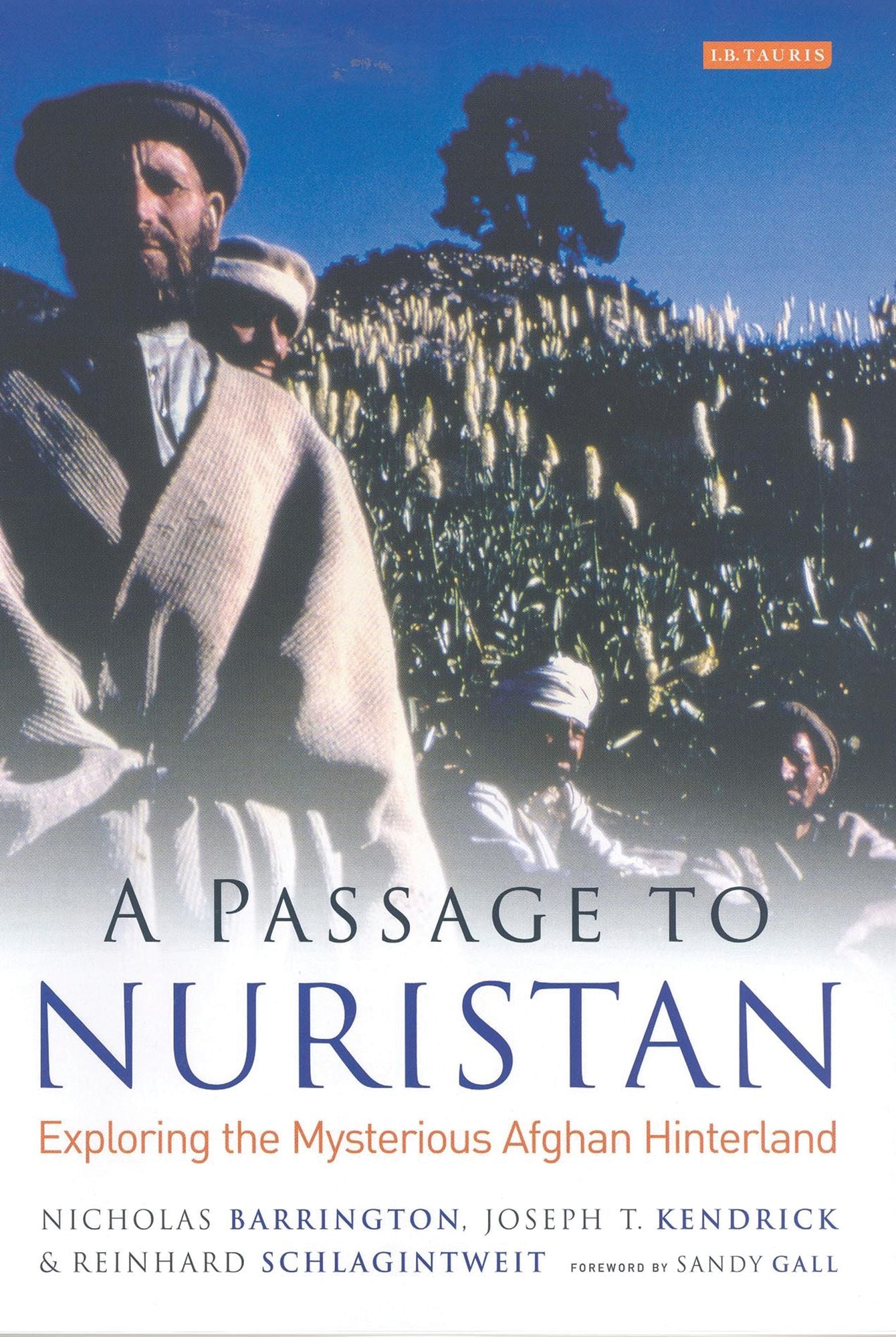 A Passage to Nuristan: Exploring the Mysterious Afghan Hinterland