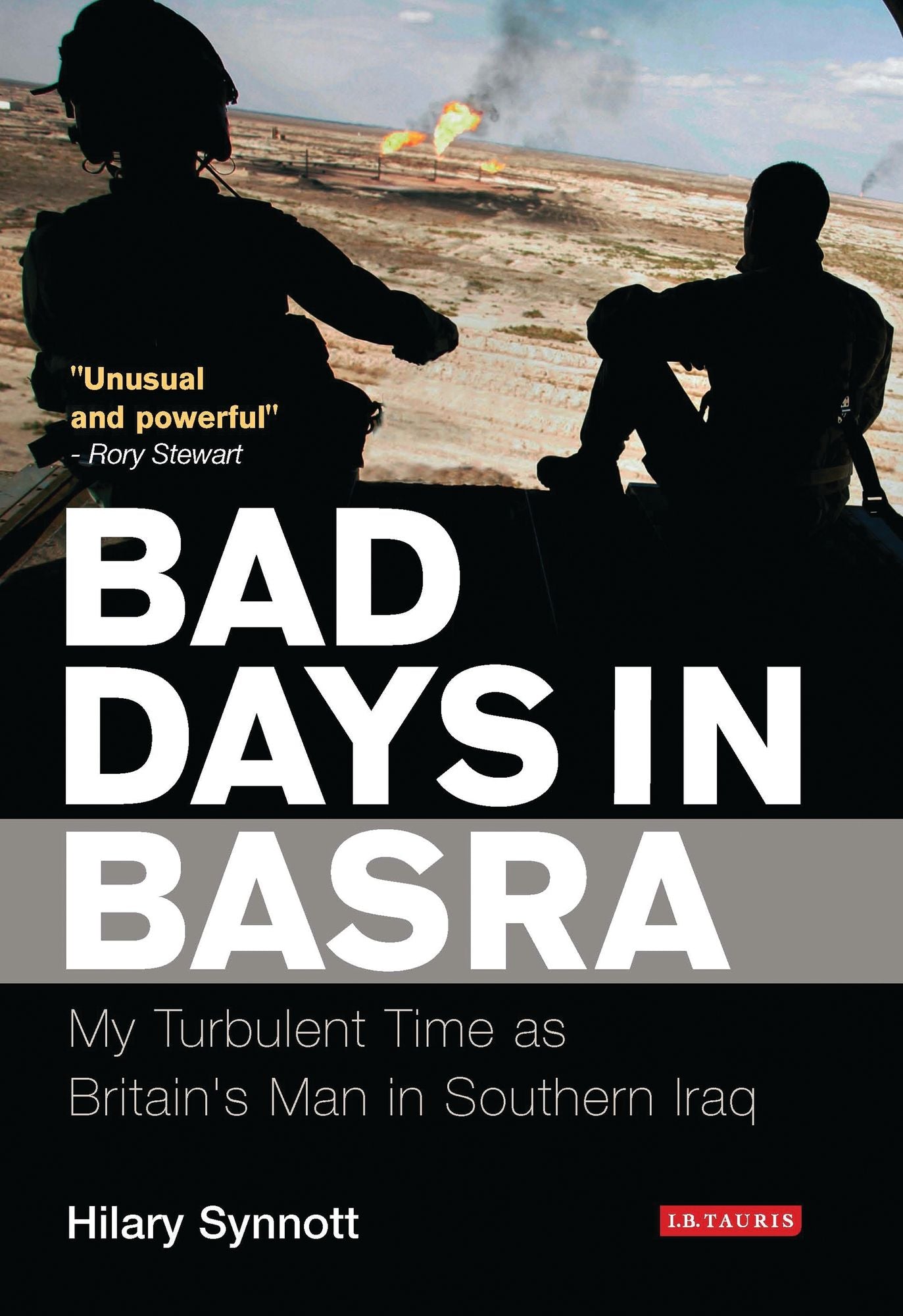 Bad Days in Basra: My Time as Britain's Man in Southern Iraq