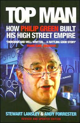Top Man: How Philip Green Built His High Street Empire