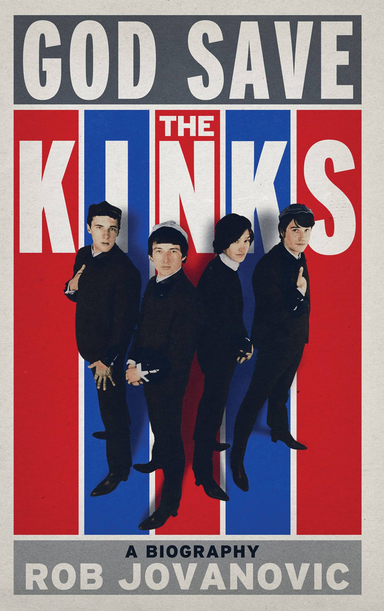 God Save The Kinks: A Biography