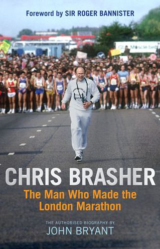 Chris Brasher: The Man Who Made the London Marathon
