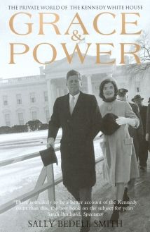 Grace & Power: The Private World of the Kennedy White House