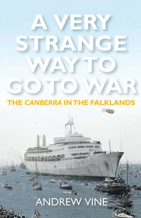 A Very Strange Way to Go to War: The Canberra in the Falklands