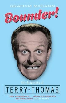 Bounder!: The Biography of Terry-Thomas