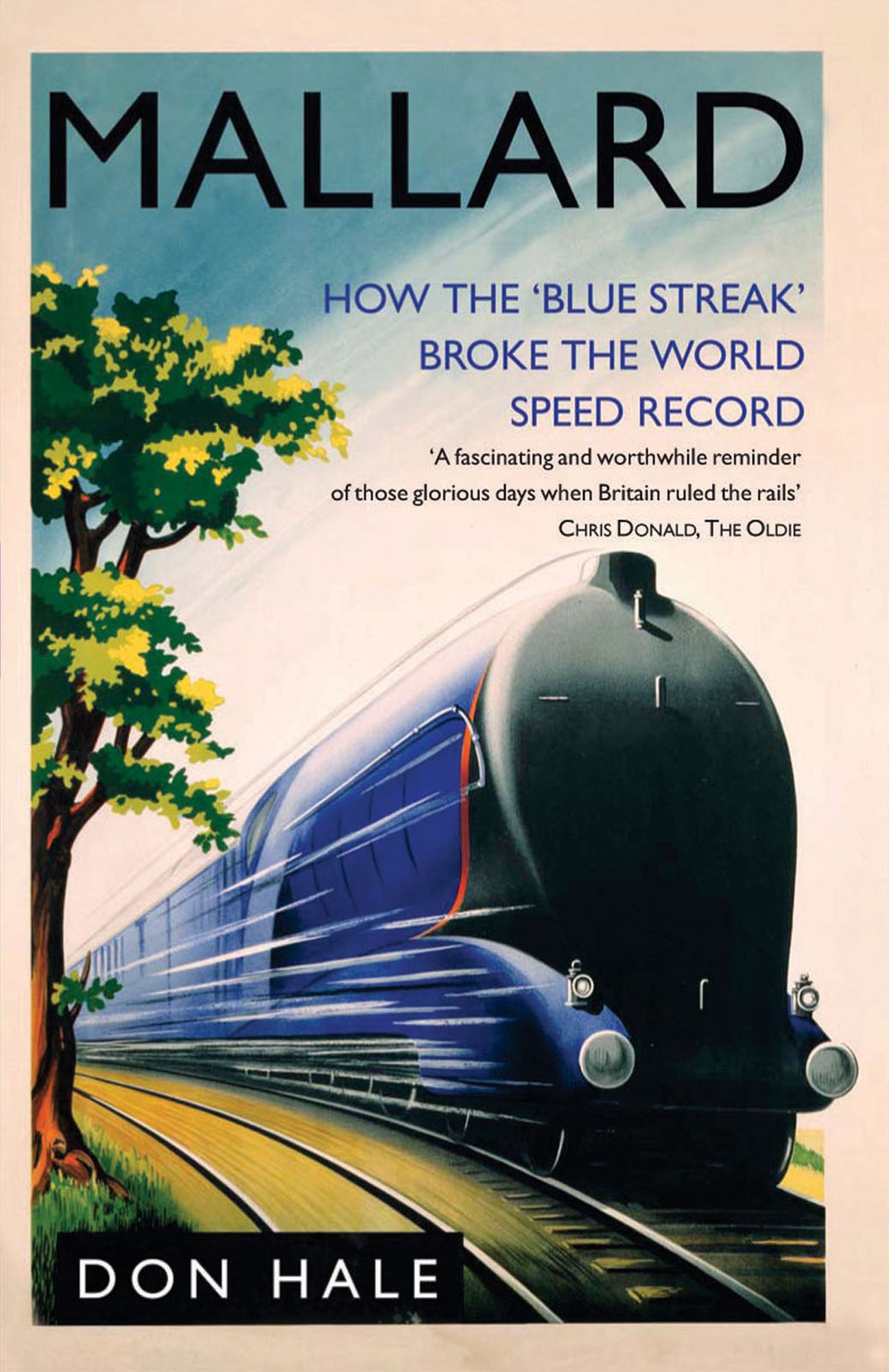 Mallard: How the 'Blue Streak' Broke the World Steam Speed Record