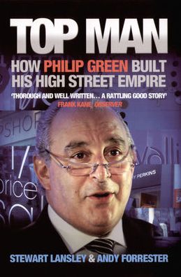 Top Man: How Philip Green built his High Street Empire