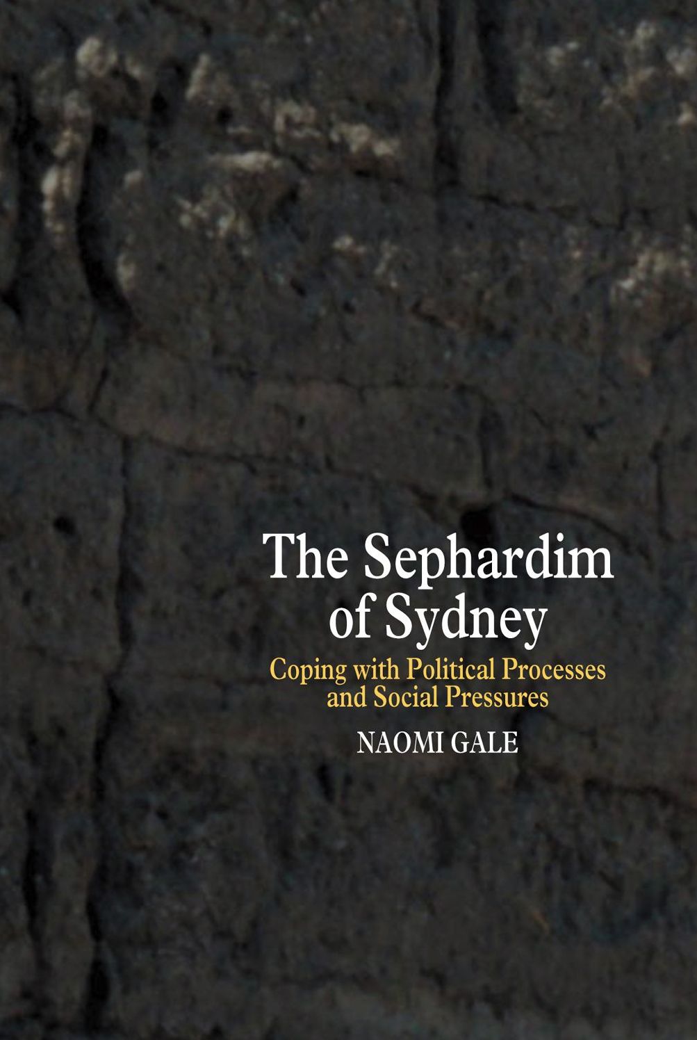 The Sephardim of Sydney: Coping with Political Processes and Social Pressures