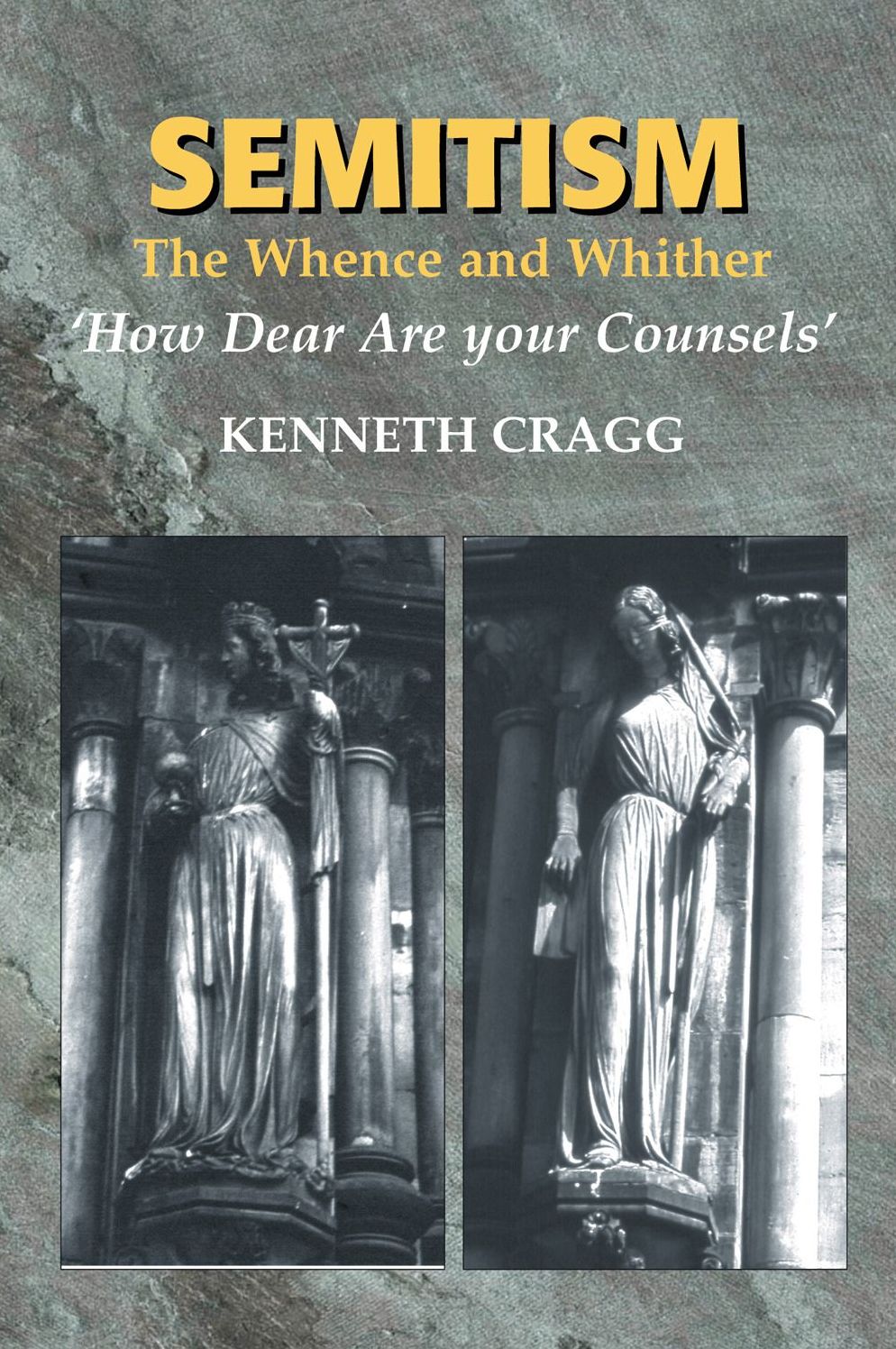 Semitism: The Whence And Whither - "How Dear Are Your Counsels"