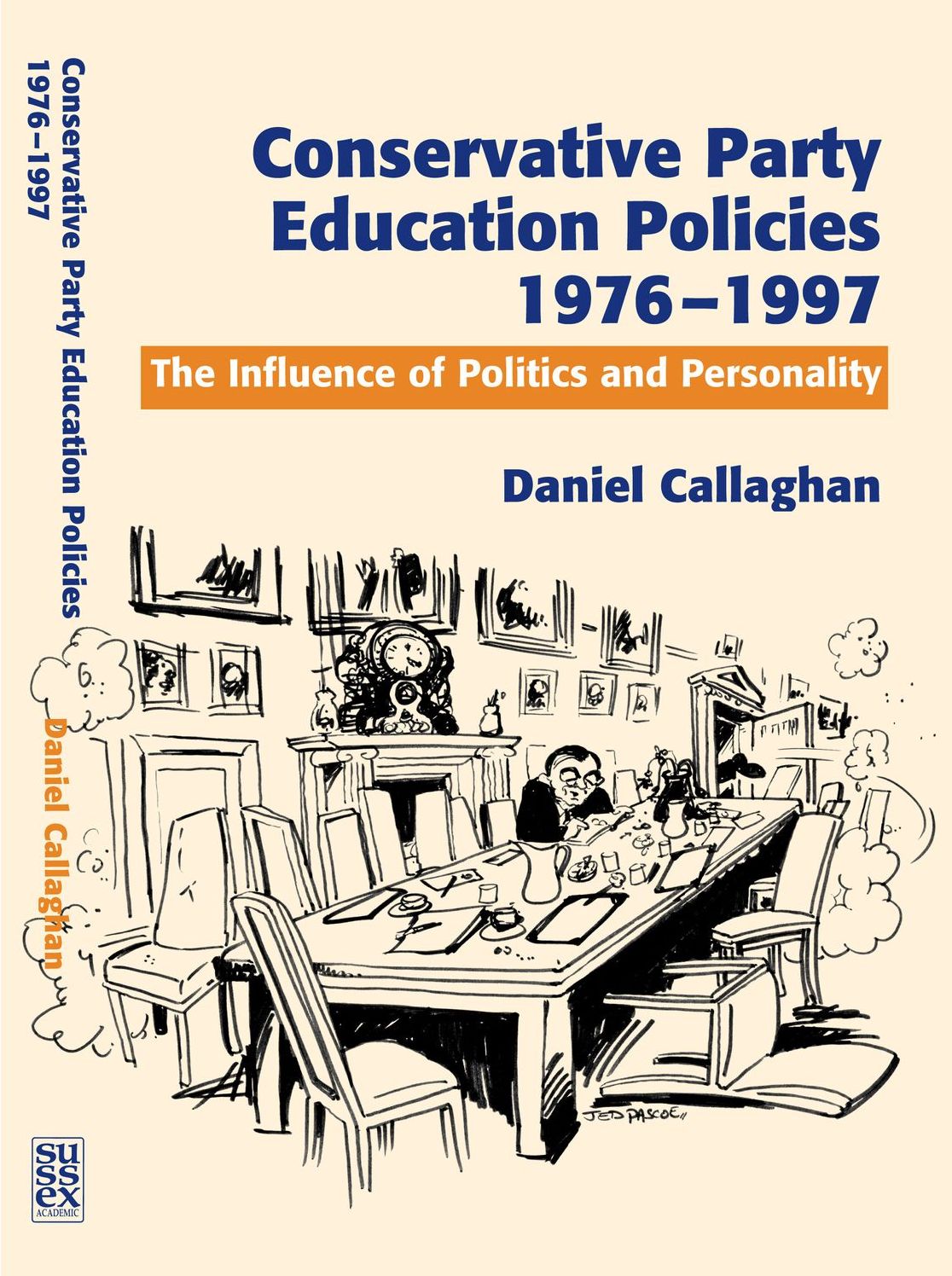 Conservative Party Education Policies, 1976-1997: The Influence of Politics and Personality