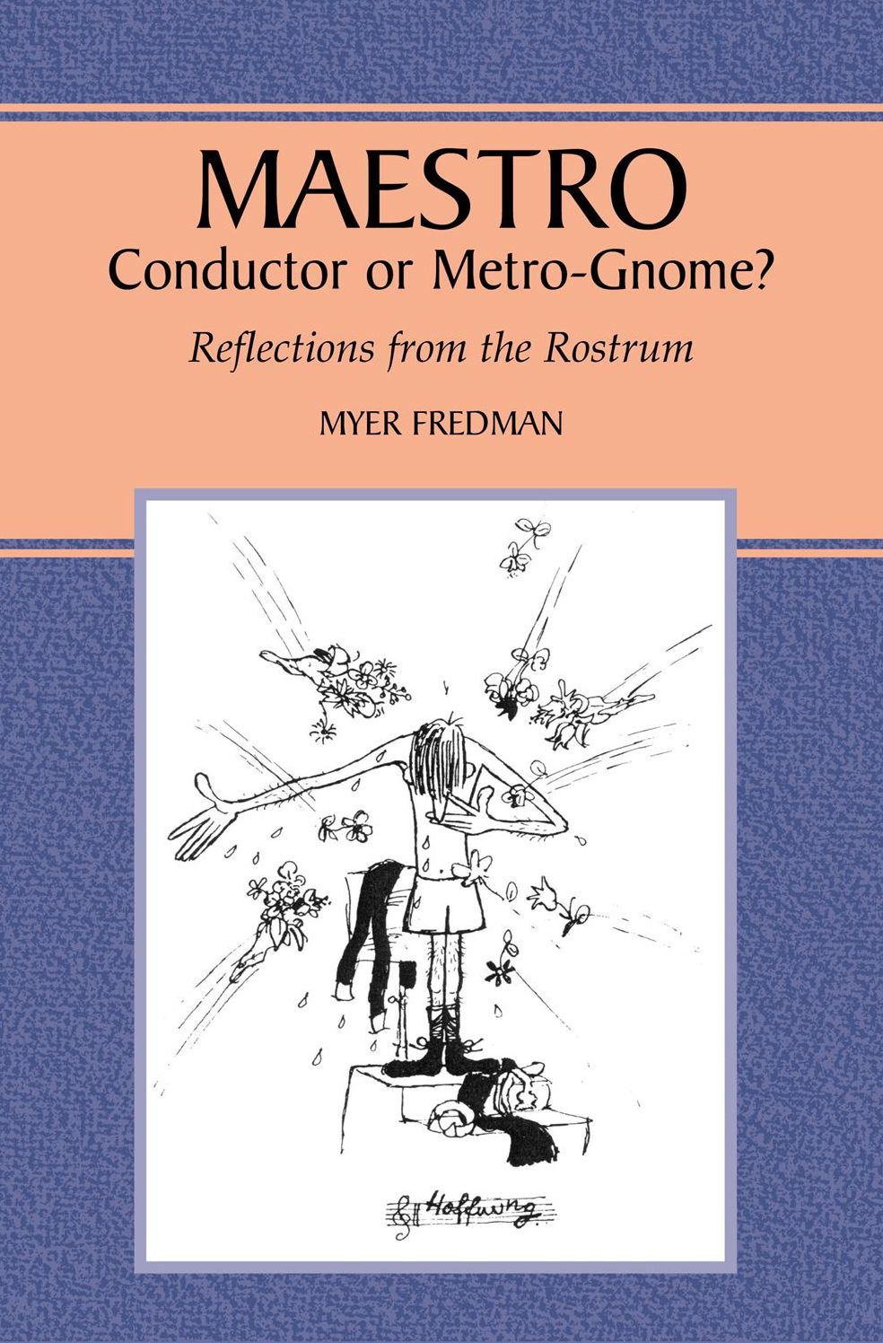 Maestro: Conductor or Metro-Gnome?: Reflections from the Rostrum