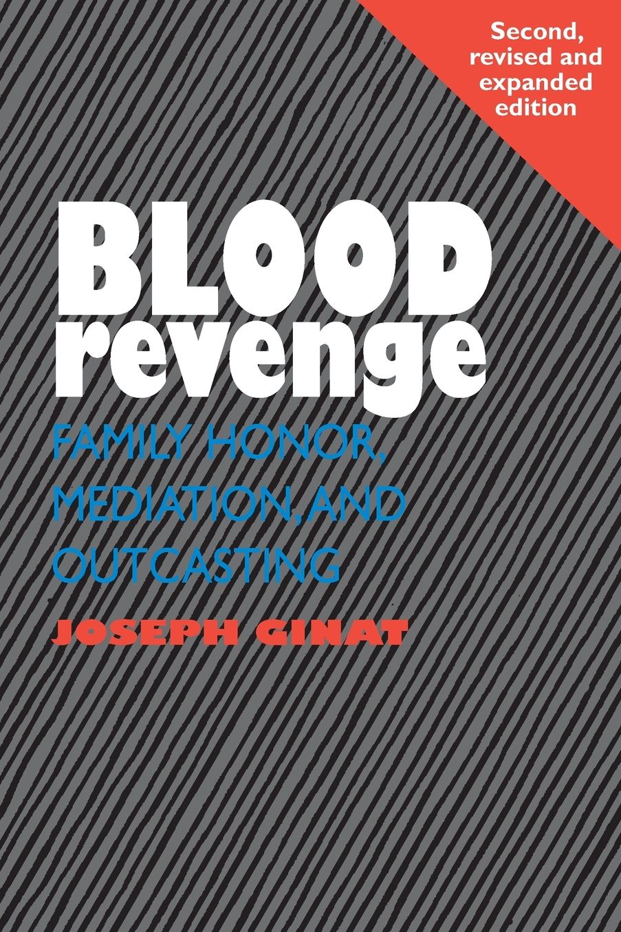 Blood Revenge: Family Honor Mediation and Outcasting 2nd Edition