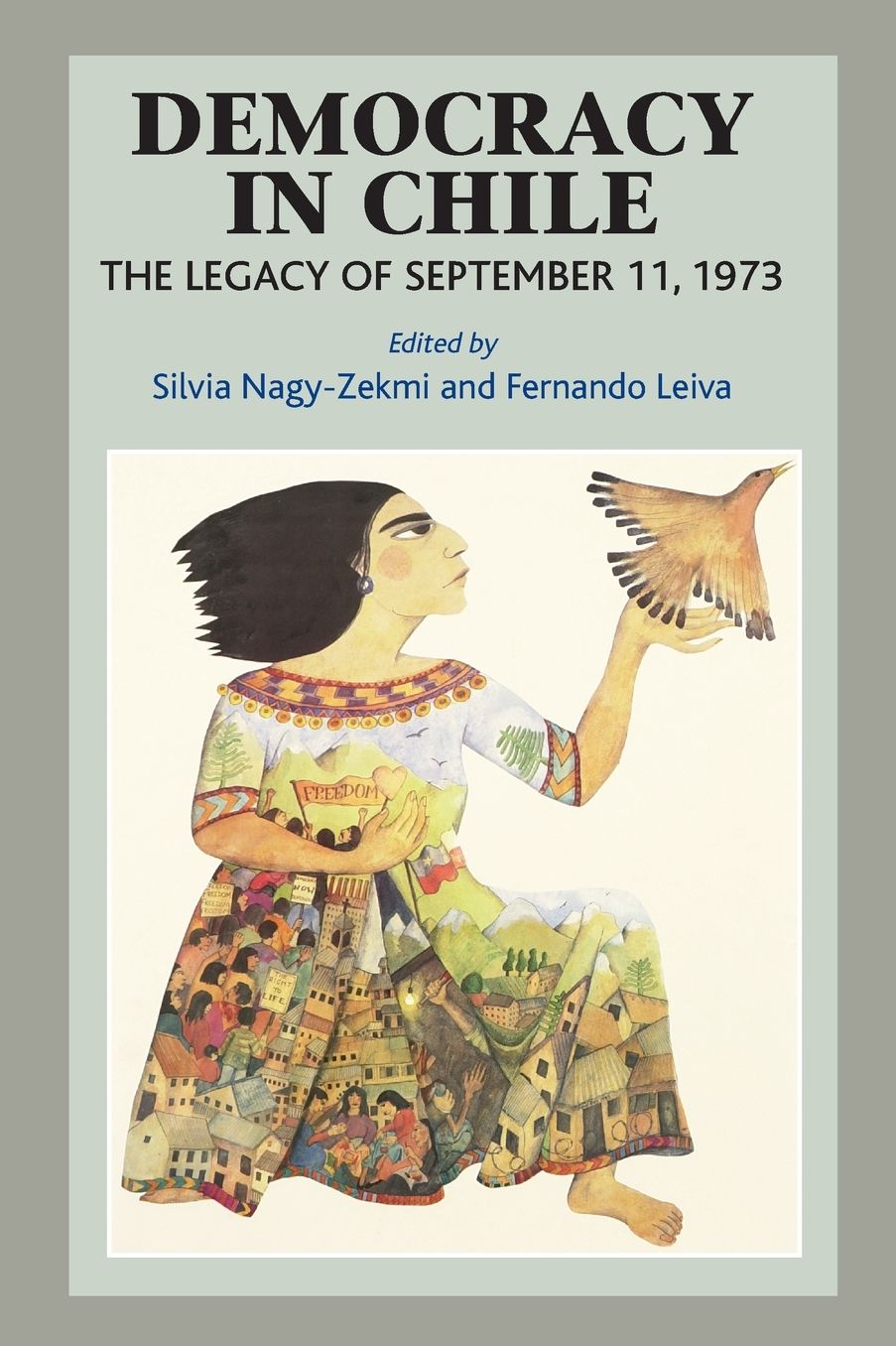 Democracy in Chile: The Legacy of September 11, 1973