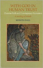 With God in Human Trust (HB @ PB Price): Christian Faith and Contemporary Humanism