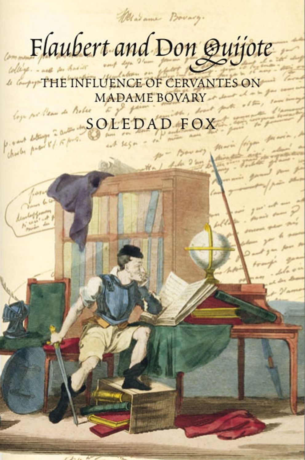Flaubert and Don Quijote: The Influence of Cervantes on Madame Bovary