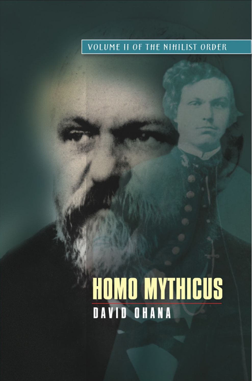 Homo Mythicus: Volume II of The Nihilist Order