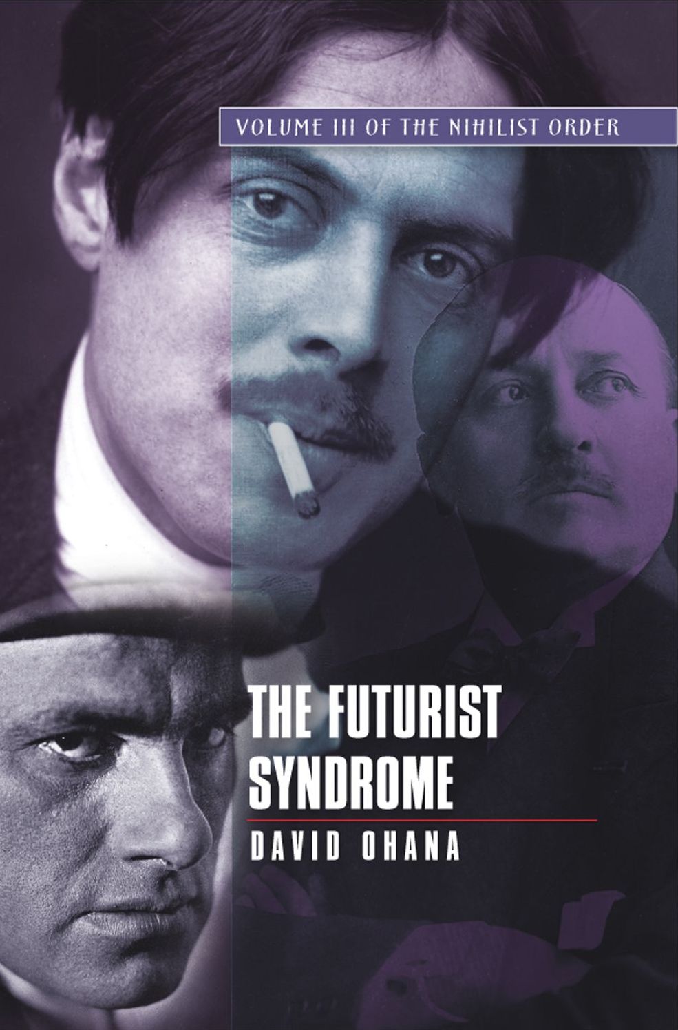 The Futurist Syndrome: Volume III of The Nihilist Order