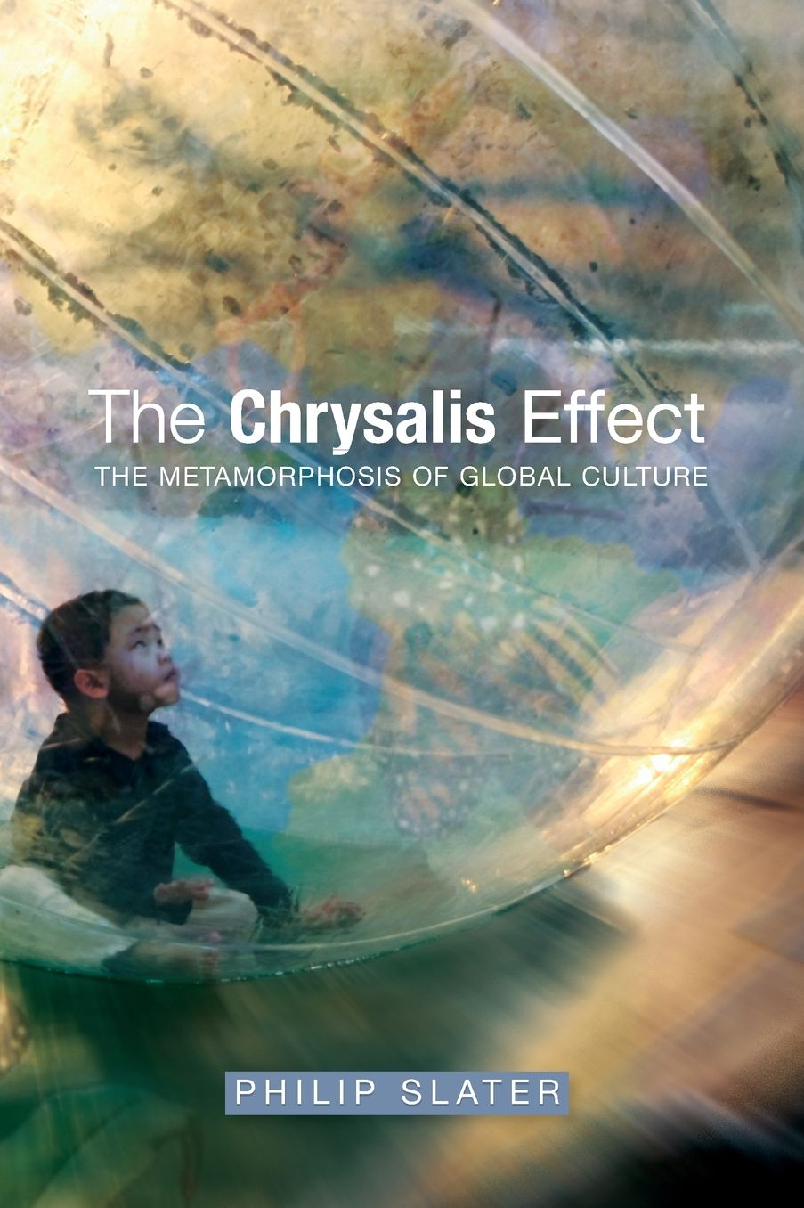 The Chrysalis Effect: The Metamorphosis of Global Culture