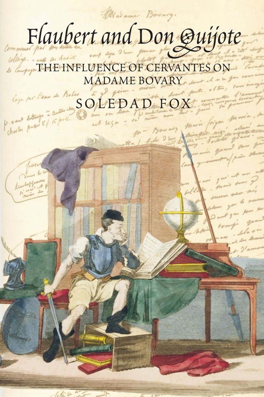 Flaubert and Don Quijote: The Influence of Cervantes on Madame Bovary